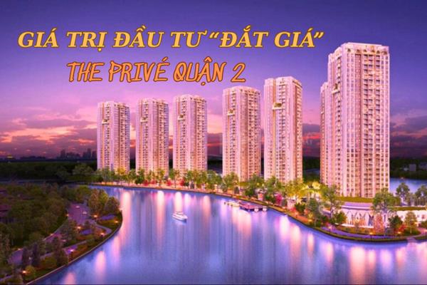 Mở Khóa Tiềm Năng Sinh Lời: Phân Tích Giá Trị Đầu Tư "Đắt Giá" Tại The Privé Quận 2